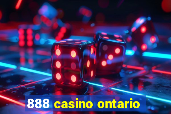 888 casino ontario