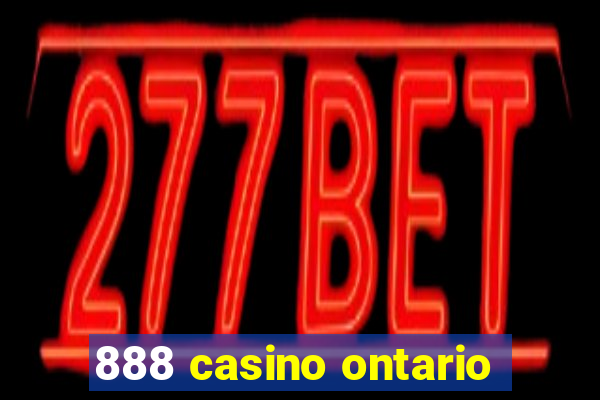 888 casino ontario