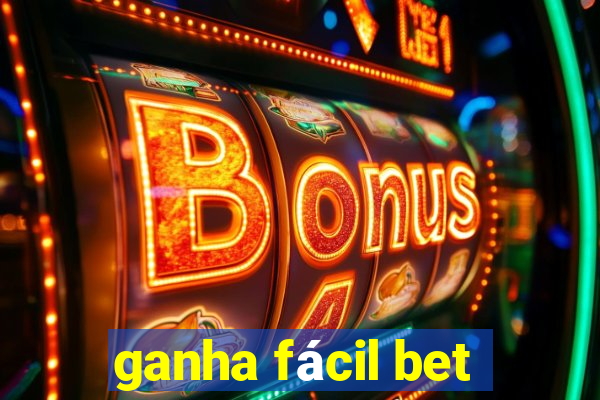 ganha fácil bet