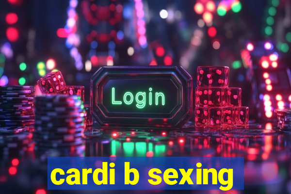 cardi b sexing