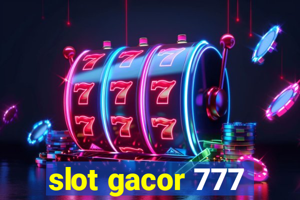 slot gacor 777