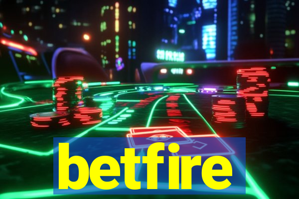 betfire