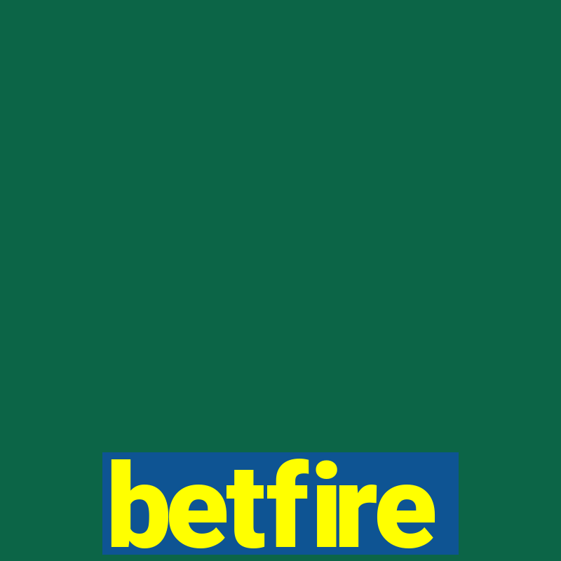 betfire