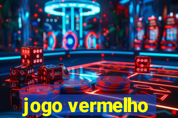 jogo vermelho