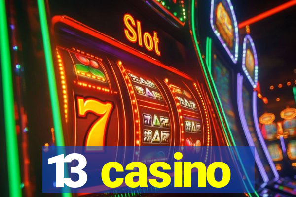 13 casino