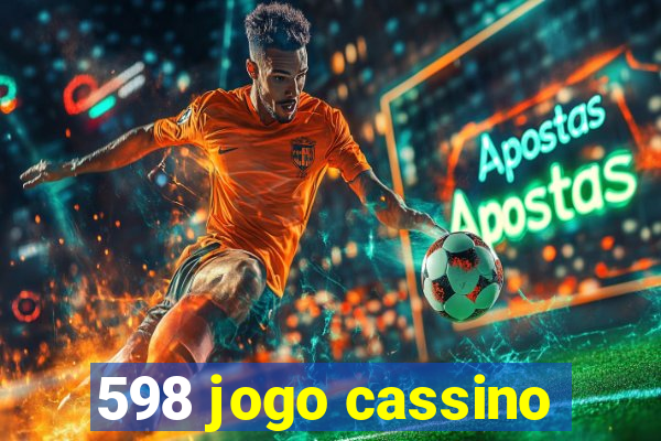 598 jogo cassino