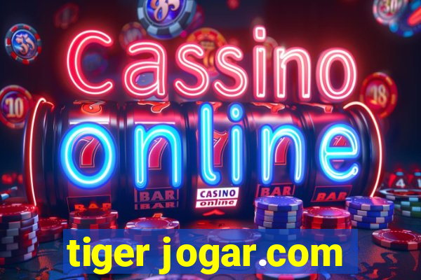 tiger jogar.com