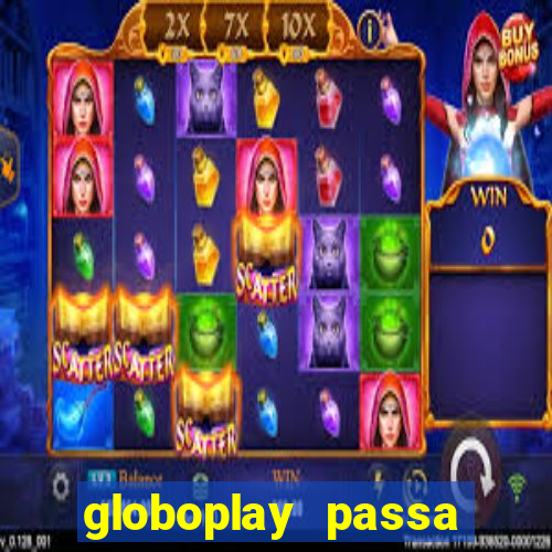 globoplay passa jogo ao vivo