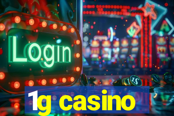 1g casino