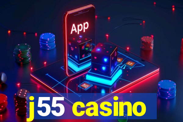 j55 casino