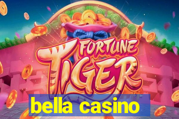 bella casino