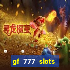 gf 777 slots casino gcash