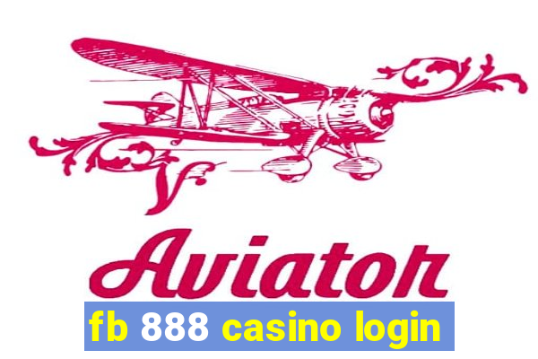 fb 888 casino login