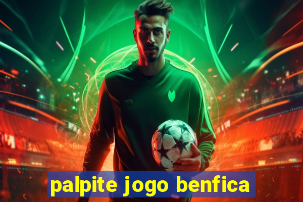 palpite jogo benfica