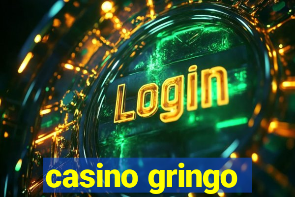 casino gringo