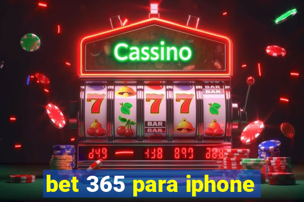 bet 365 para iphone