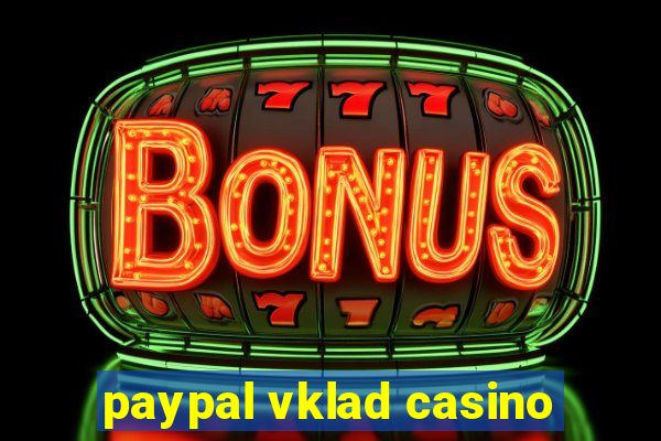 paypal vklad casino