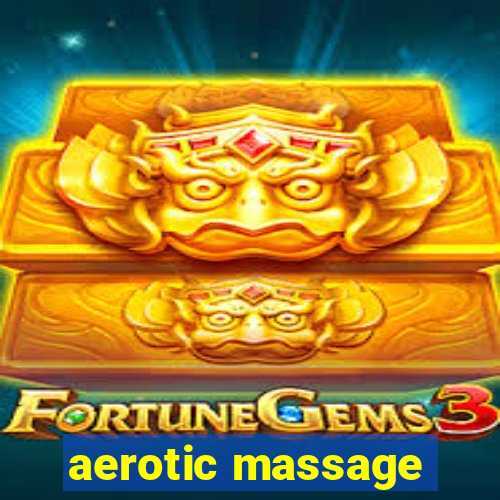 aerotic massage