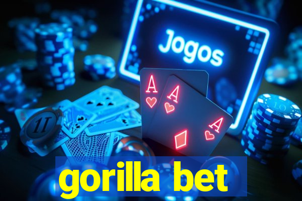 gorilla bet