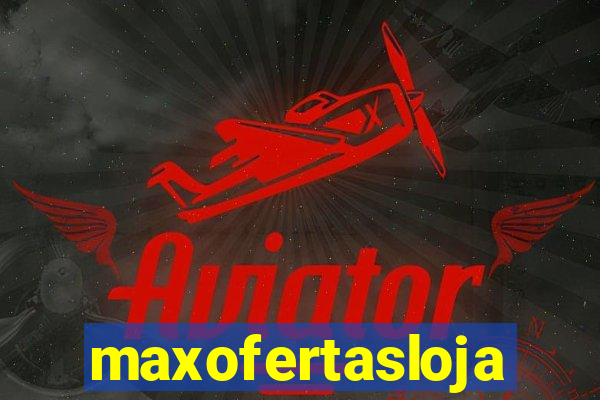 maxofertasloja