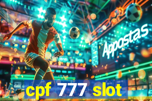 cpf 777 slot