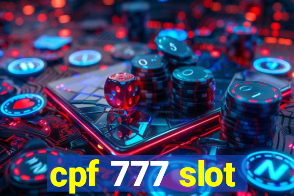 cpf 777 slot