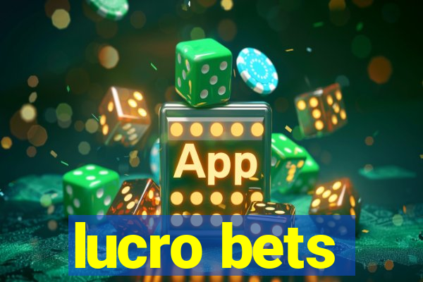 lucro bets