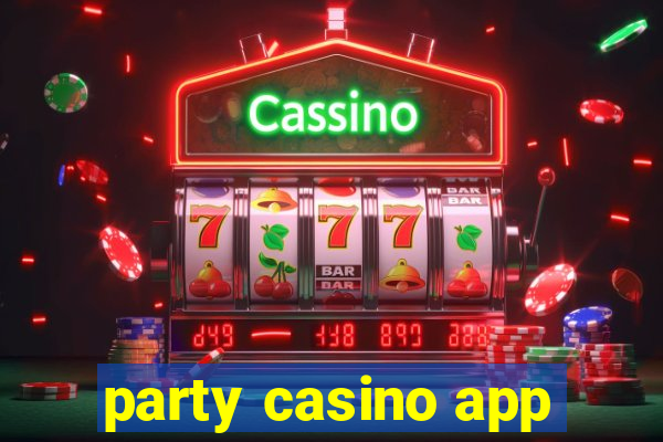 party casino app