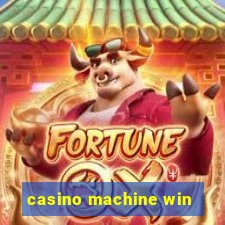 casino machine win