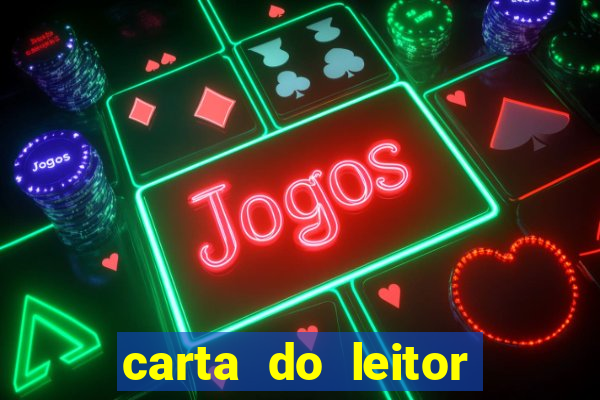 carta do leitor jornal o globo