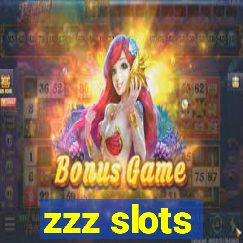 zzz slots