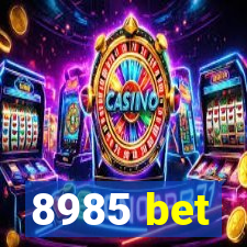 8985 bet