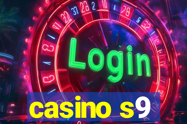 casino s9