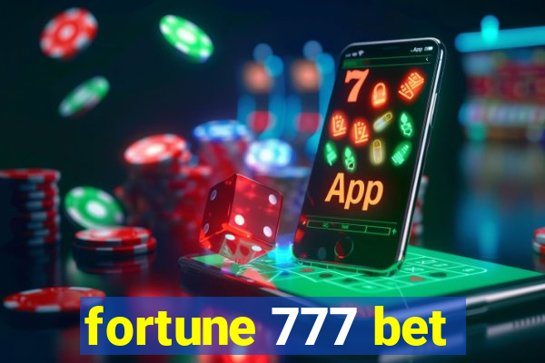 fortune 777 bet