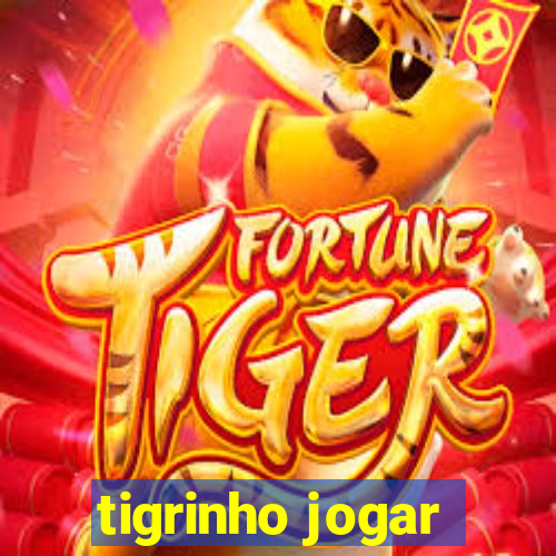 tigrinho jogar