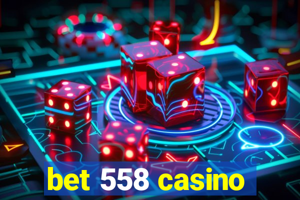 bet 558 casino