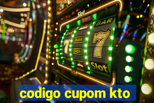 codigo cupom kto