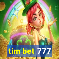 tim bet 777