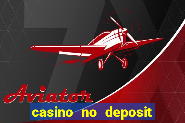 casino no deposit welcome bonus