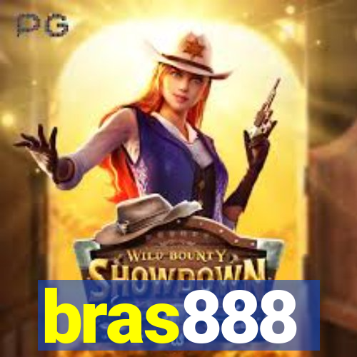 bras888