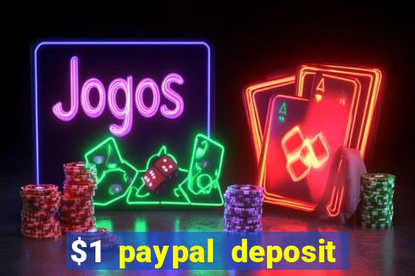 $1 paypal deposit casino nz real money