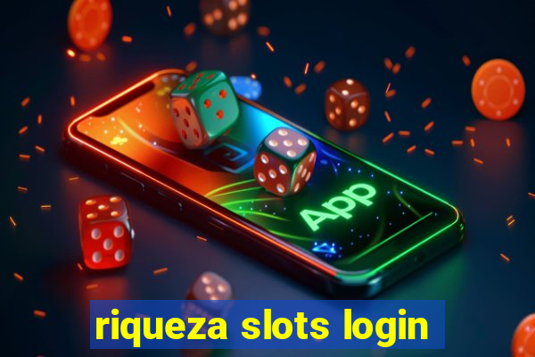 riqueza slots login