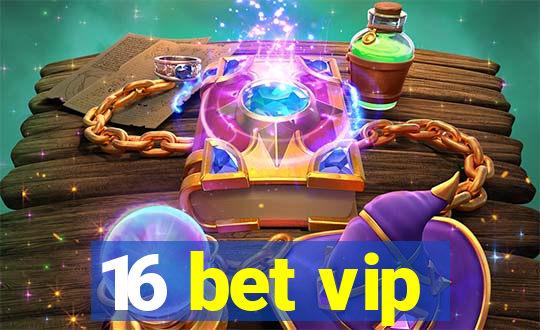 16 bet vip