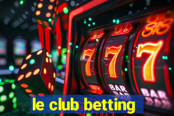 le club betting