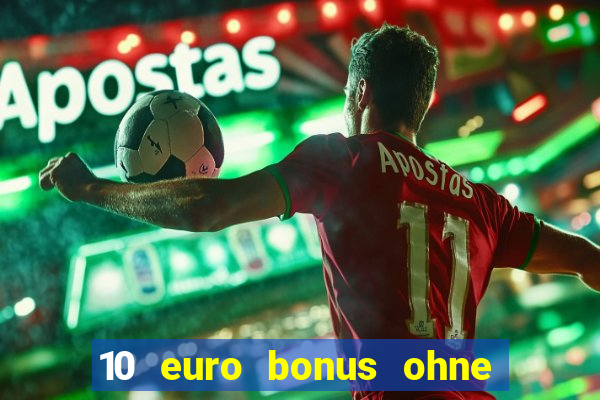 10 euro bonus ohne einzahlung allwins casino