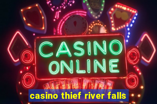 casino thief river falls