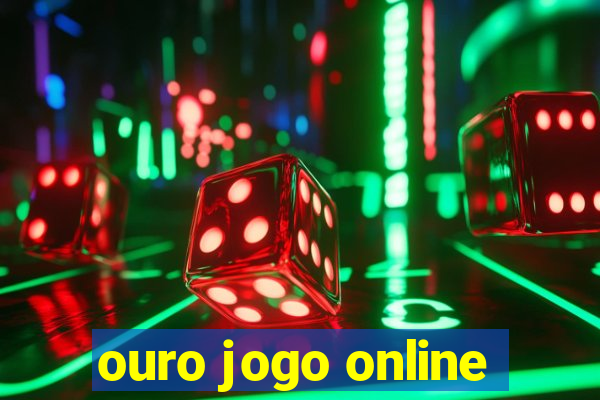 ouro jogo online