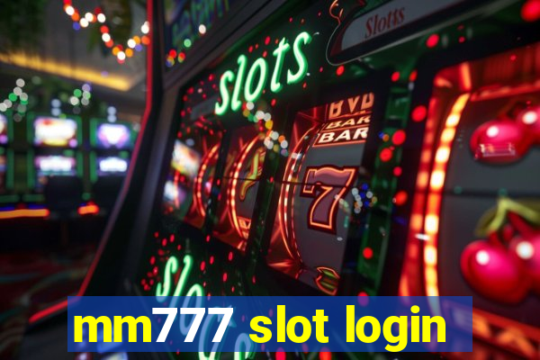 mm777 slot login