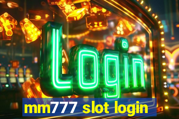 mm777 slot login