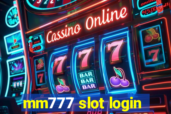 mm777 slot login